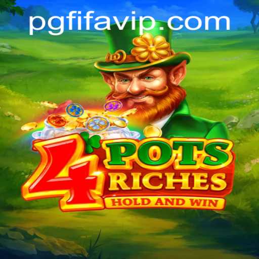 4potsriches: Unveiling the Exciting World of Gaming