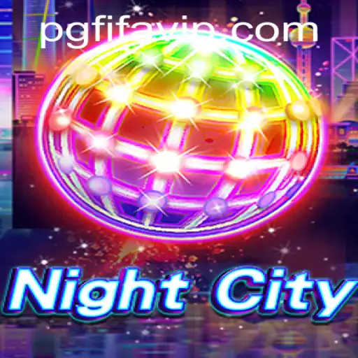 Exploring the World of NightCity: A Blend of Gaming and Real-Life Sports Dynamics