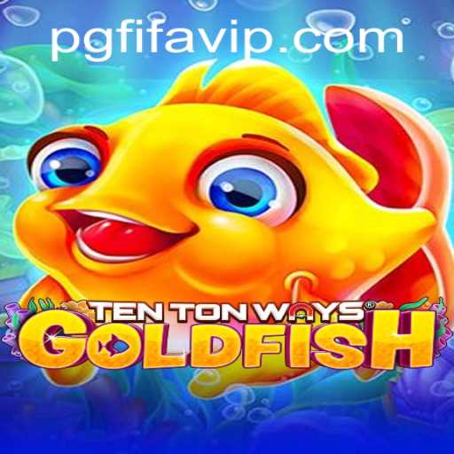 Dive into the Thrilling World of TenTonWaysGoldfish